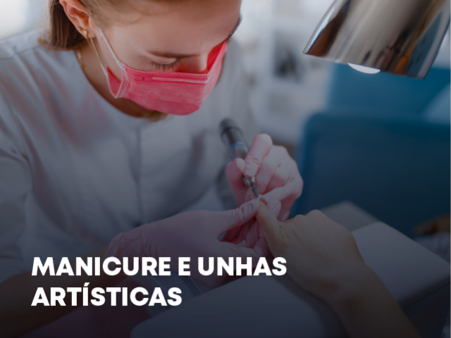 MANICURE E UNHAS ARTÍSTICAS